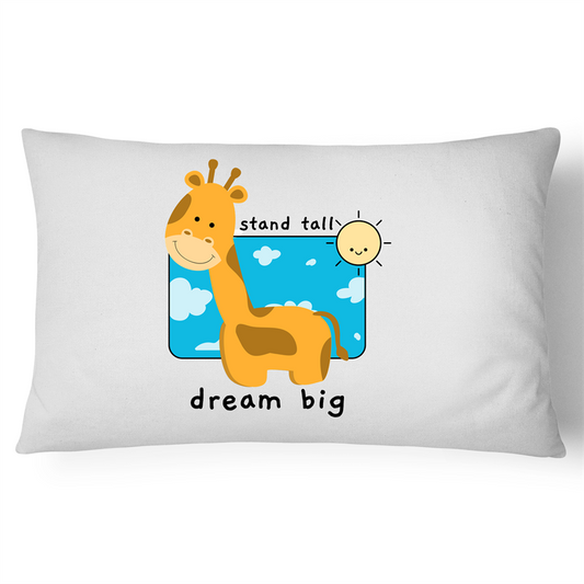 Stand Tall, Dream Big - 100% Cotton Pillow Case White One-Size Pillow Case animal kids