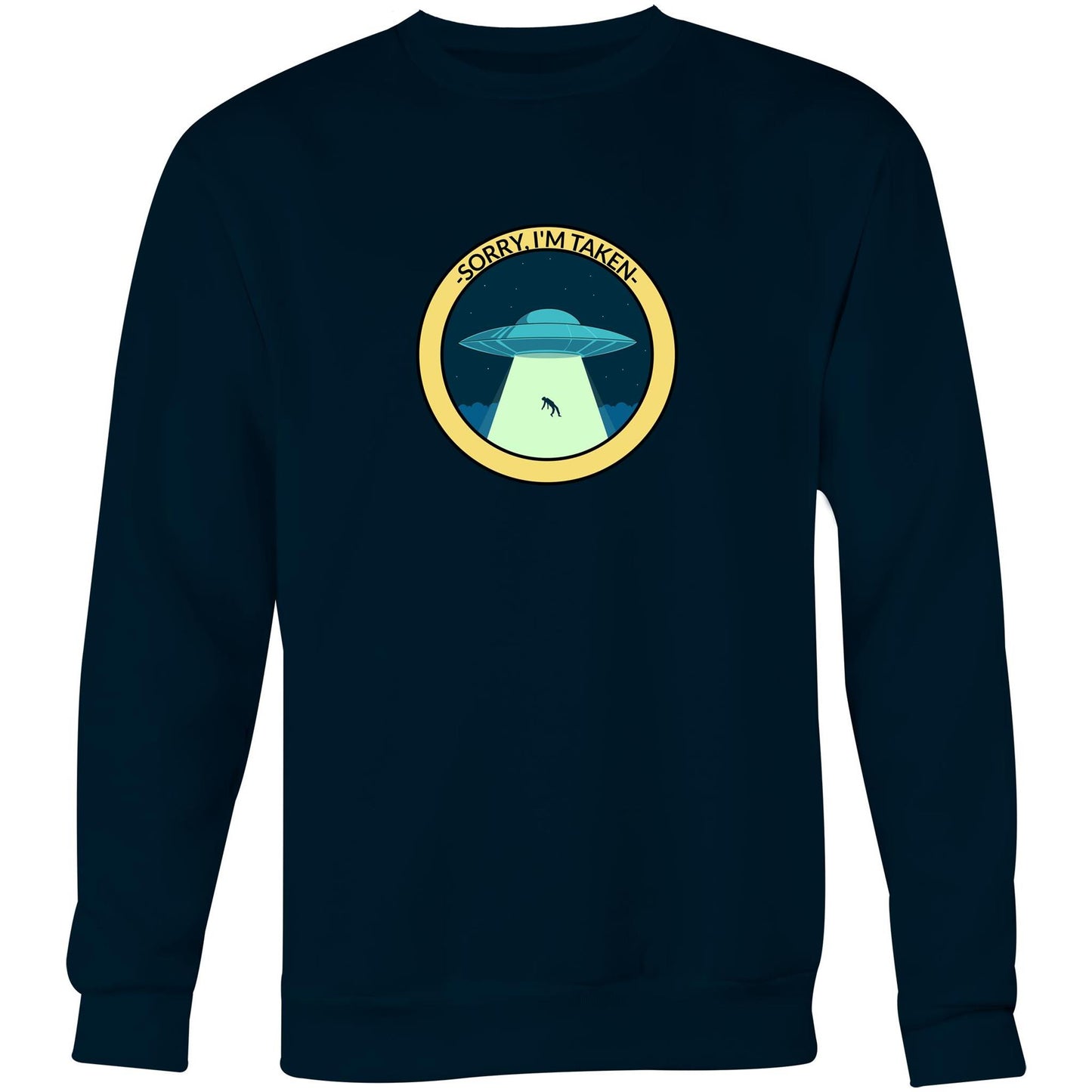 UFO, Sorry, I'm Taken - Crew Sweatshirt Navy Sweatshirt Sci Fi