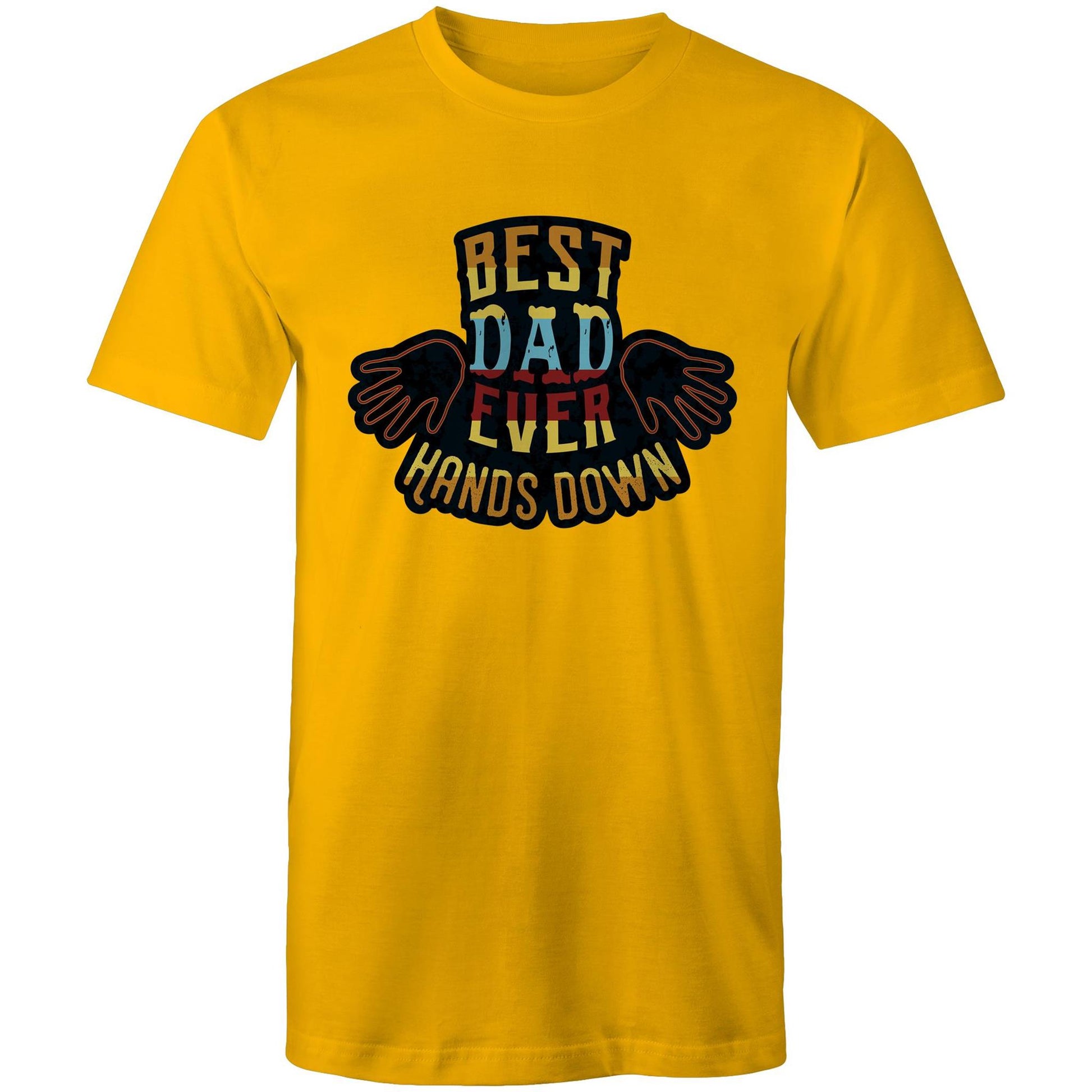 Best Dad Ever, Hands Down - Mens T-Shirt Gold Mens T-shirt Dad