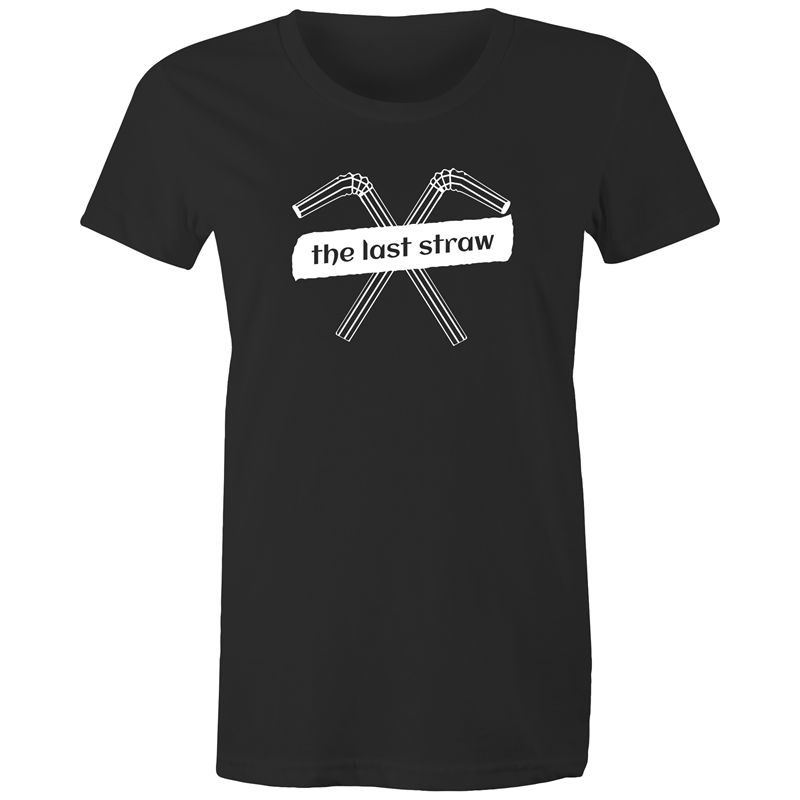 The Last Straw - Women's T-shirt Black Womens T-shirt Environment Womens