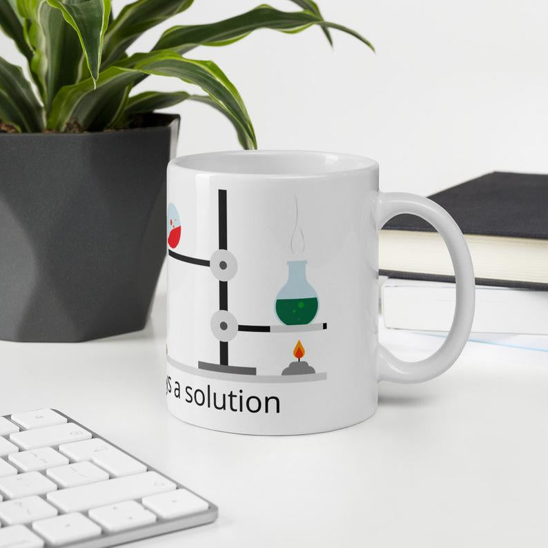 There Is Always A Solution - 11oz Ceramic Mug 11 oz Mug Science
