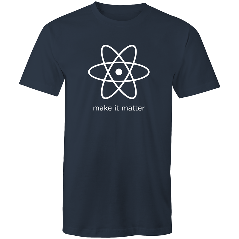 Make It Matter - Mens T-Shirt Navy Mens T-shirt Funny Mens Science