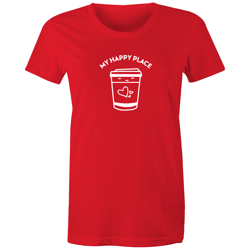 My Happy Place - Women's T-shirt Red Womens T-shirt Coffee Womens