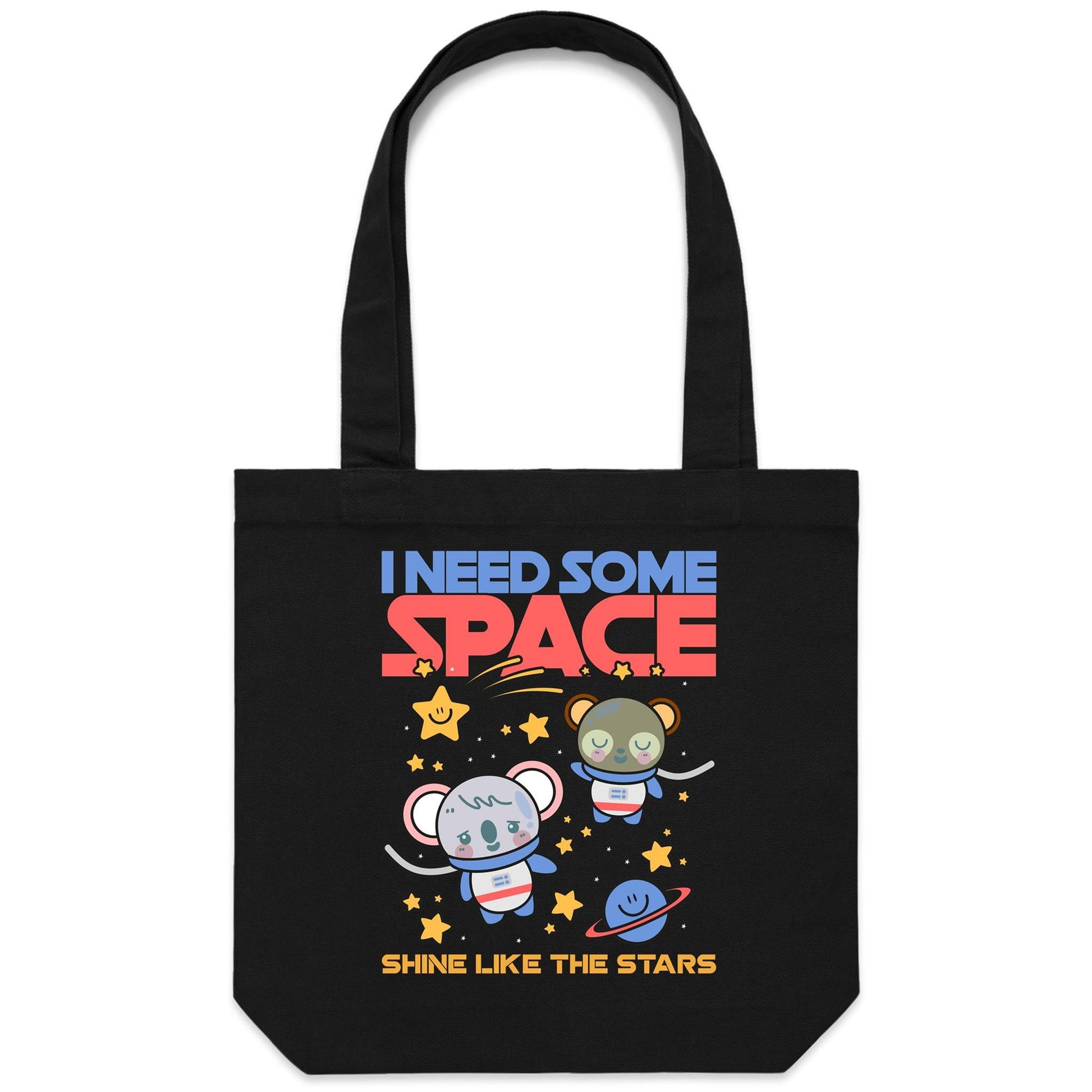 I Need Some Space - Canvas Tote Bag Black One Size Tote Bag Space