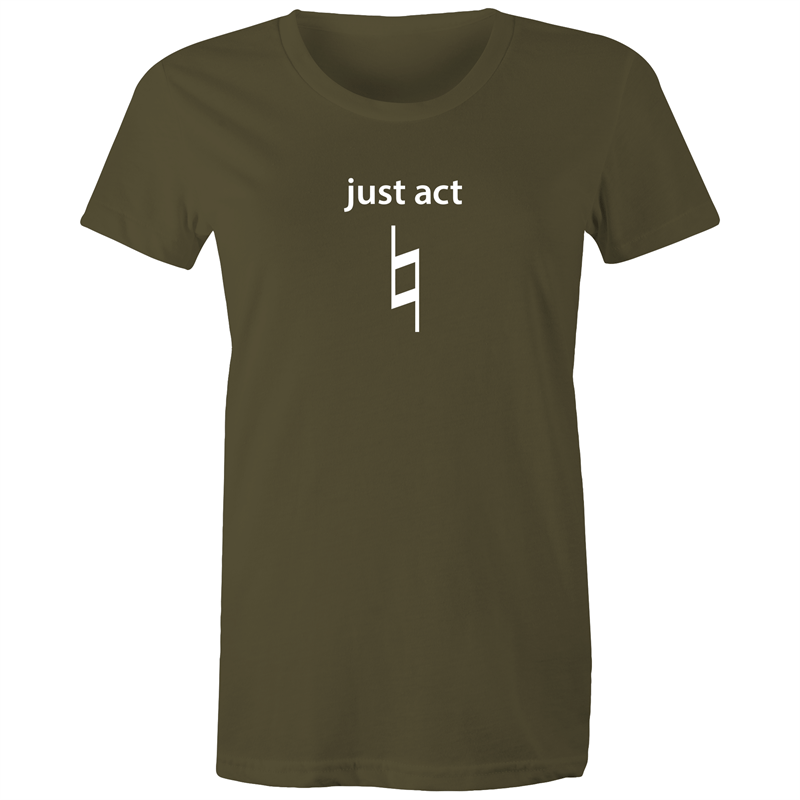 Just Act Natural - Women's T-shirt Army Womens T-shirt Music Womens