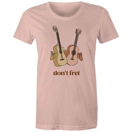 Don't Fret - Womens T-shirt Pale Pink Womens T-shirt Music