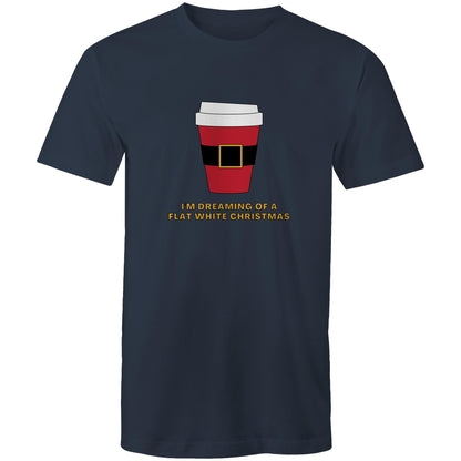 I'm Dreaming Of A Flat White Christmas - Mens T-Shirt Navy Christmas Mens T-shirt Merry Christmas