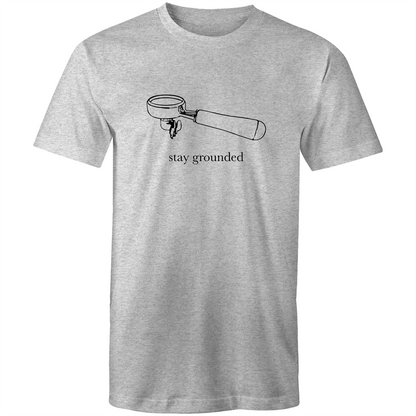 Stay Grounded - Mens T-Shirt Grey Marle Mens T-shirt Coffee Mens
