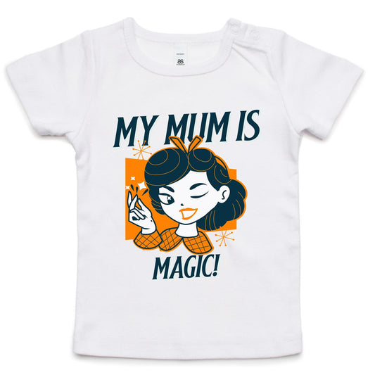 My Mum Is Magic - Baby T-shirt White Baby T-shirt Mum Retro