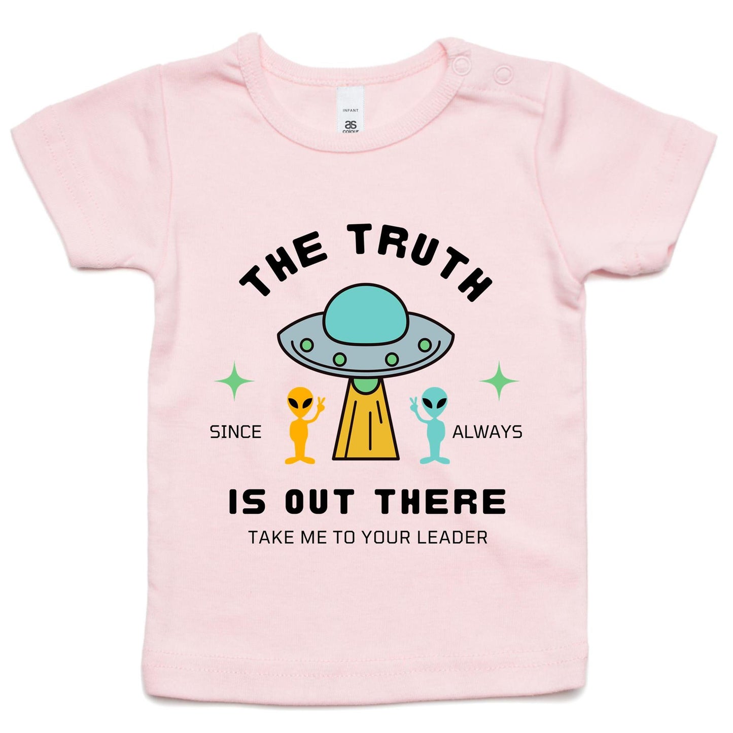 The Truth Is Out There - Baby T-shirt Pink Baby T-shirt Sci Fi