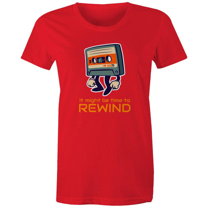 It Might Be Time To Rewind - Womens T-shirt Red Womens T-shirt Music Retro