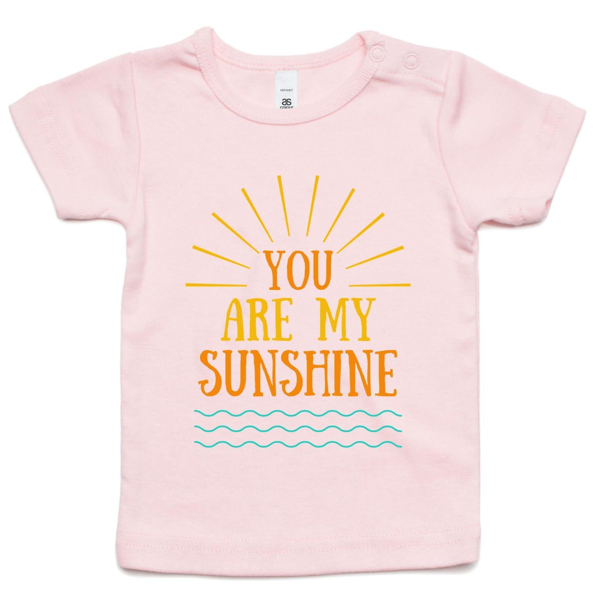 You Are My Sunshine - Baby T-shirt Pink Baby T-shirt kids