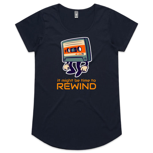 It Might Be Time To Rewind - Womens Scoop Neck T-Shirt Navy Womens Scoop Neck T-shirt Music Retro