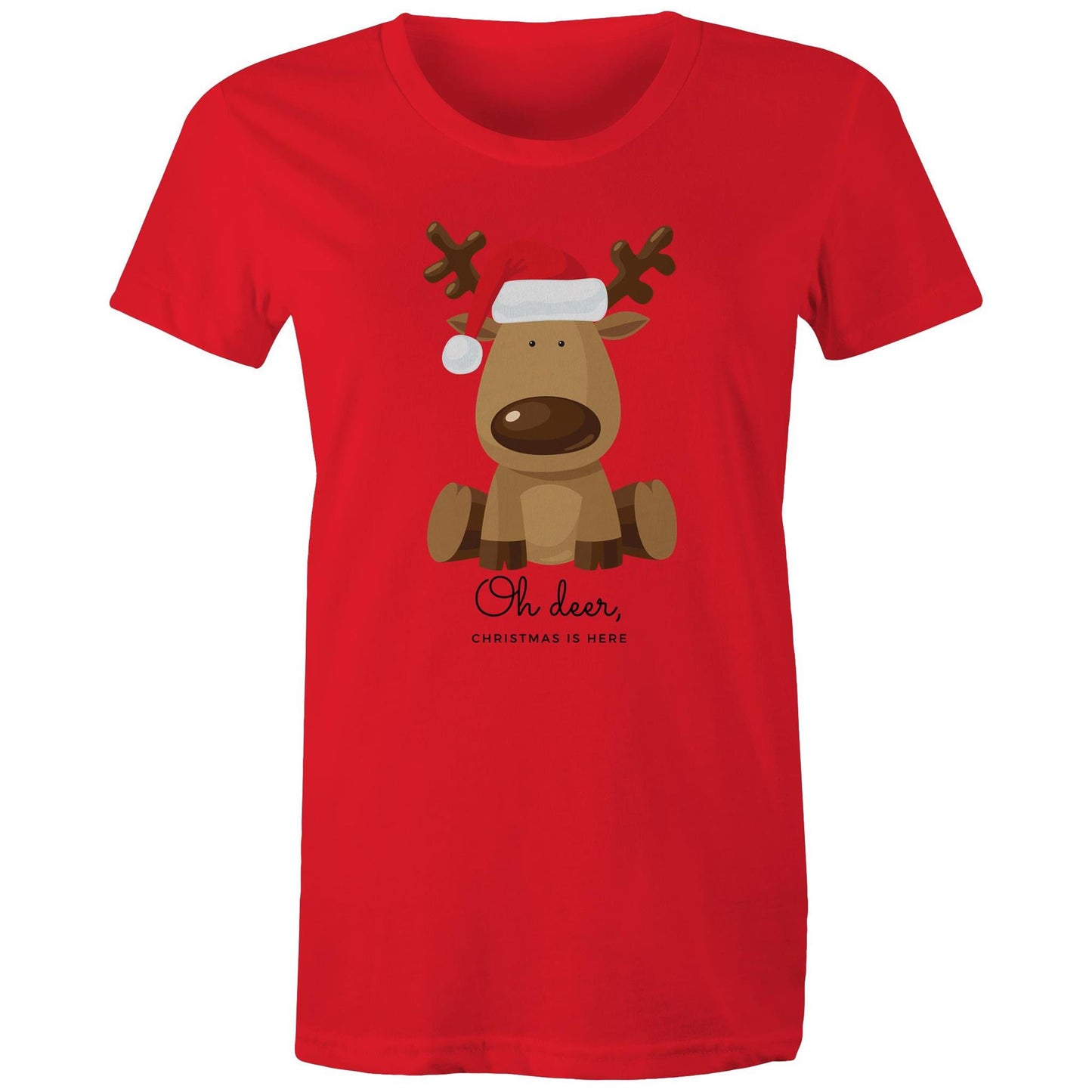 Oh Deer, Christmas Is Here - Womens T-shirt Red Christmas Womens T-shirt Merry Christmas