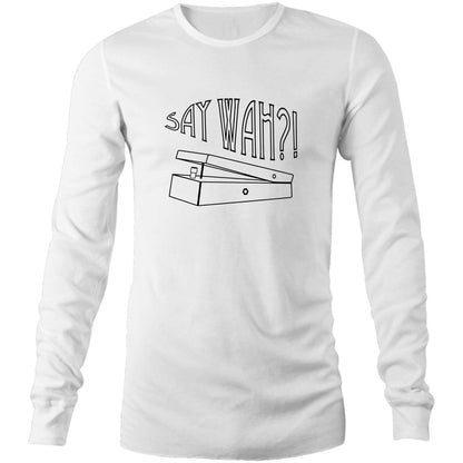 Say Wah - Long Sleeve T-Shirt White Unisex Long Sleeve T-shirt Mens Music Womens
