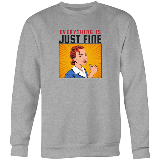 Everything Is Just Fine - Crew Sweatshirt Grey Marle Sweatshirt comic Retro