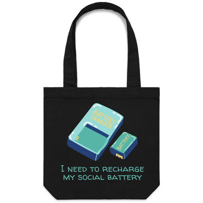 Recharge My Social Battery - Canvas Tote Bag Black One-Size Tote Bag Funny