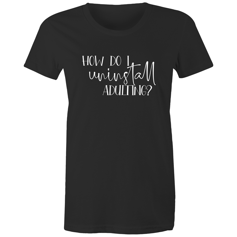 Uninstall Adulting - Women's T-shirt Black Womens T-shirt Womens
