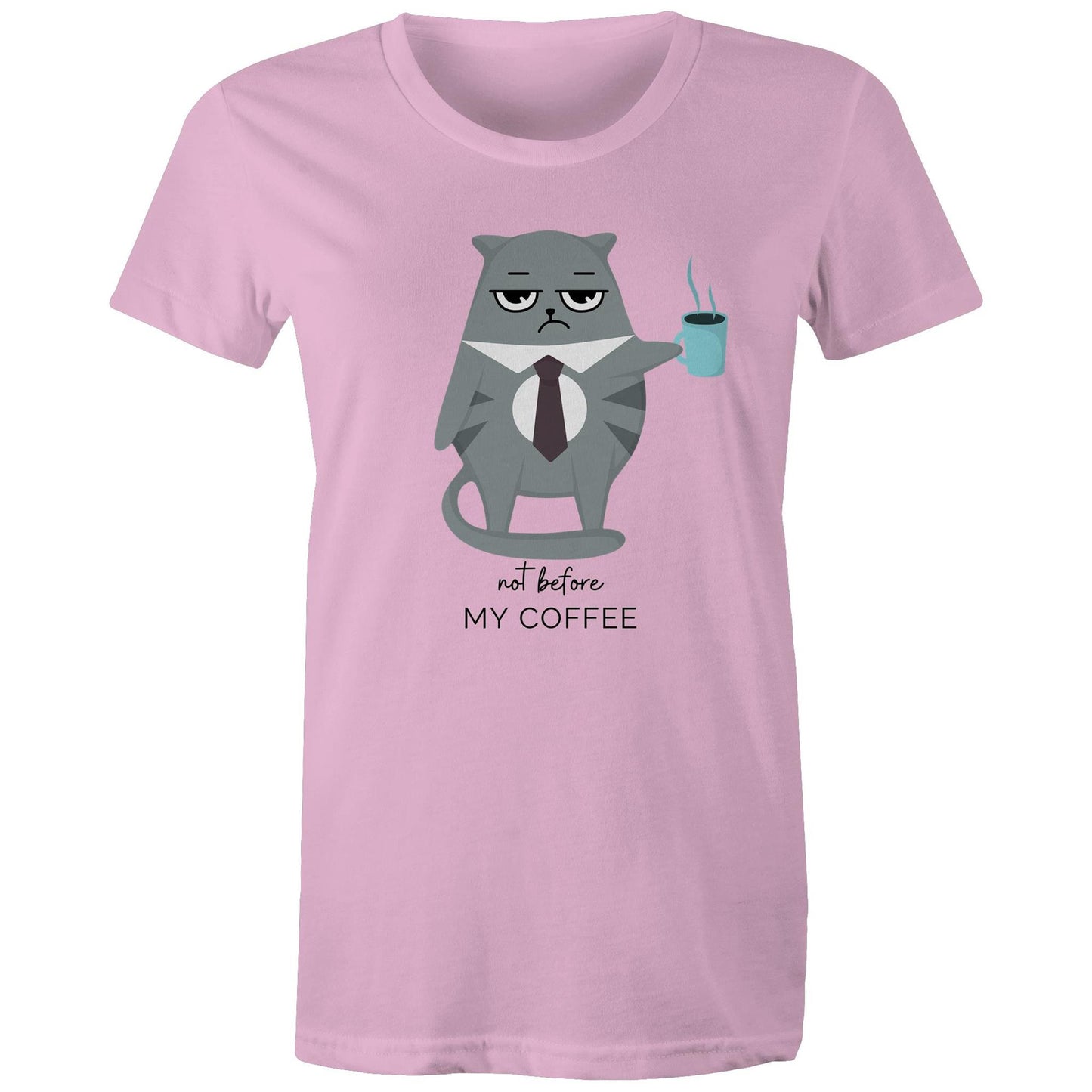 Not Before My Coffee, Cranky Cat - Womens T-shirt Pink Womens T-shirt animal Coffee