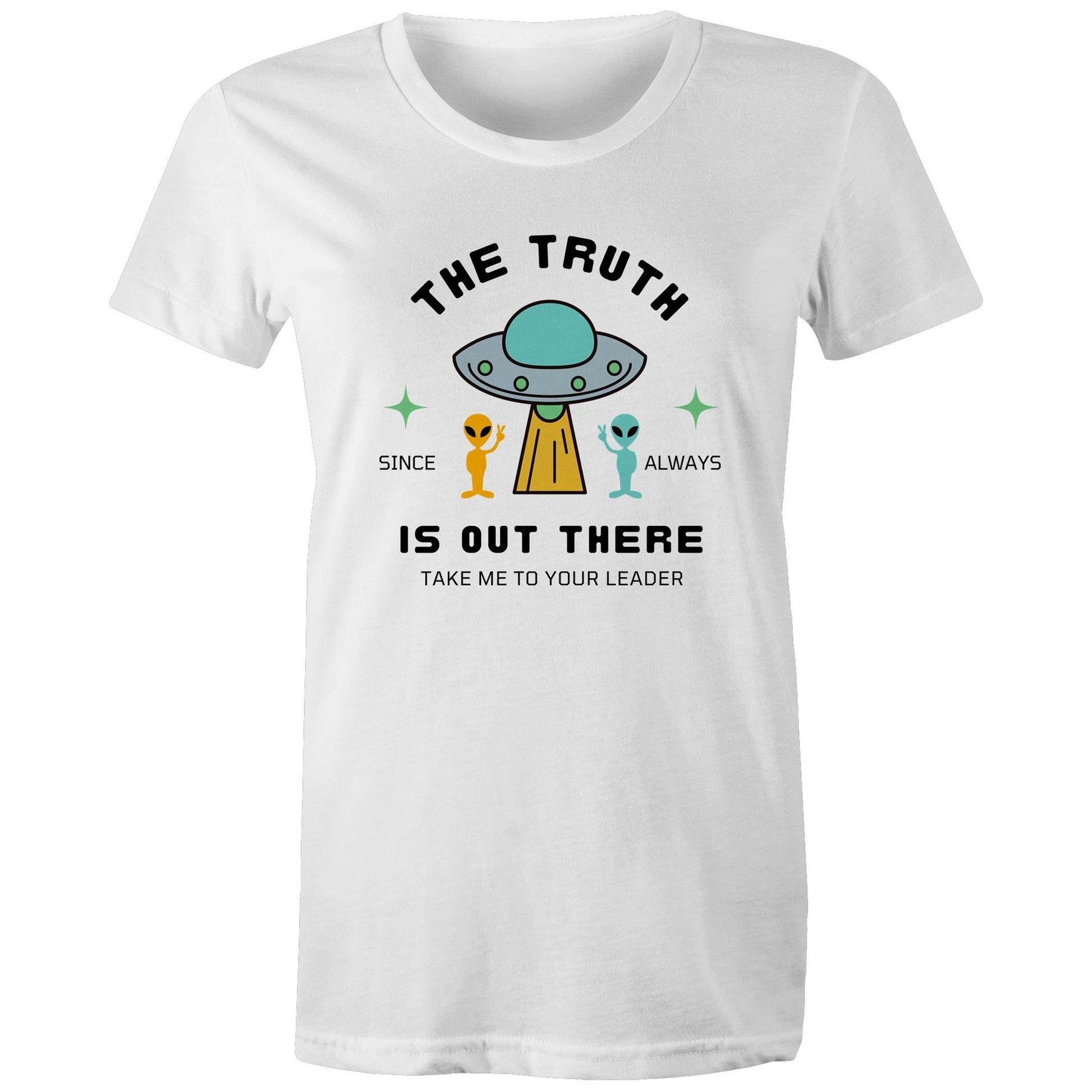 The Truth Is Out There - Womens T-shirt White Womens T-shirt Sci Fi