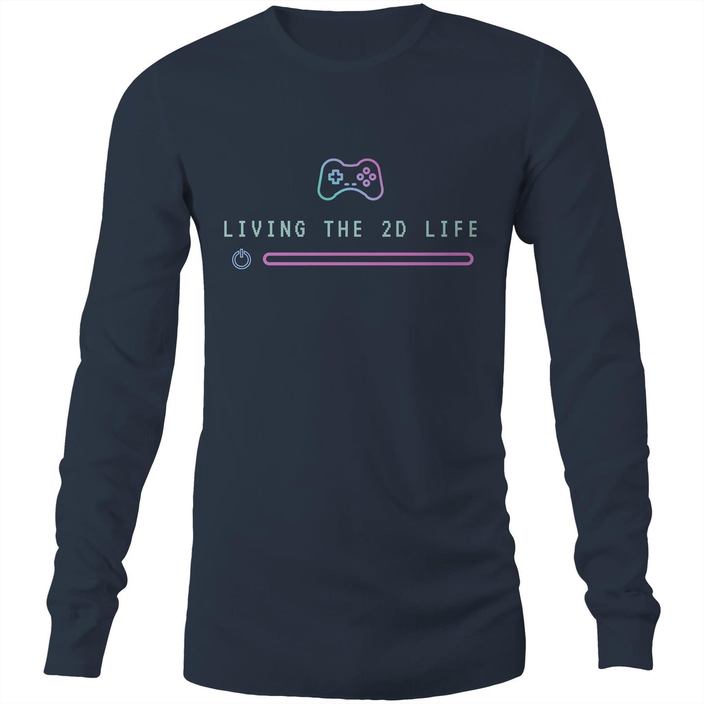 Living The 2D Life - Unisex Long Sleeve T-Shirt Navy Unisex Long Sleeve T-shirt Games Tech