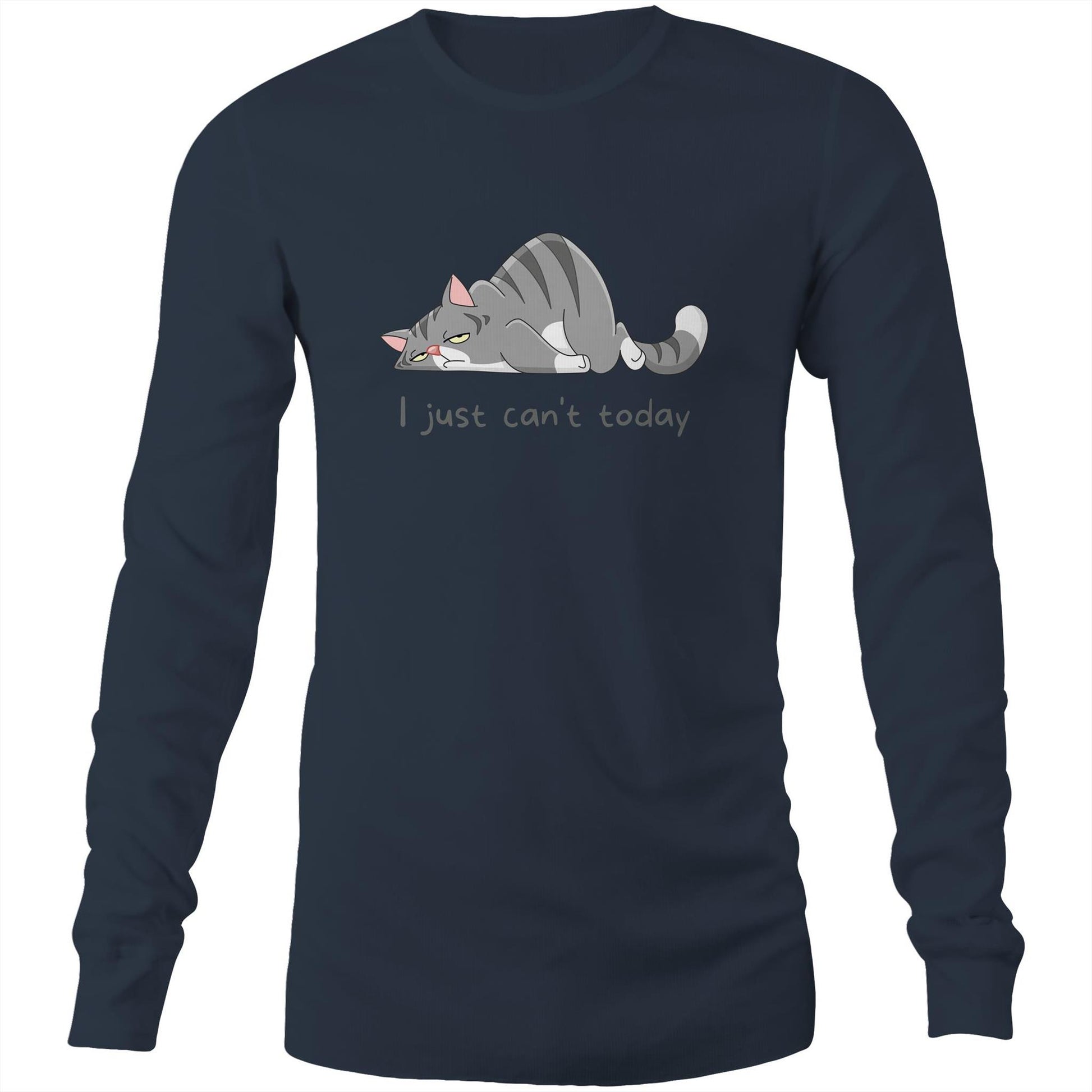 Cat, I Just Cant Today - Long Sleeve T-Shirt Navy Unisex Long Sleeve T-shirt animal