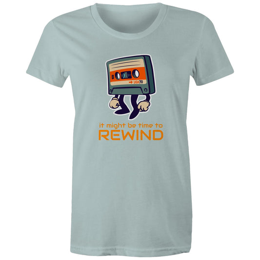 It Might Be Time To Rewind - Womens T-shirt Pale Blue Womens T-shirt Music Retro