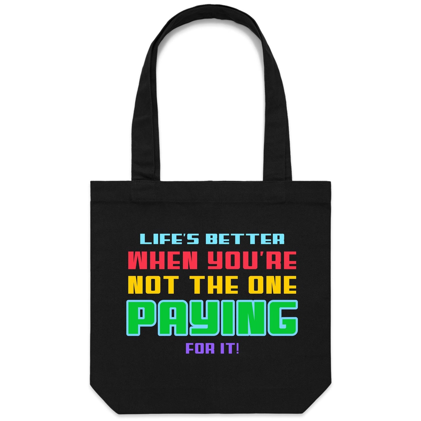 Life's Better - Canvas Tote Bag Black One-Size Tote Bag kids