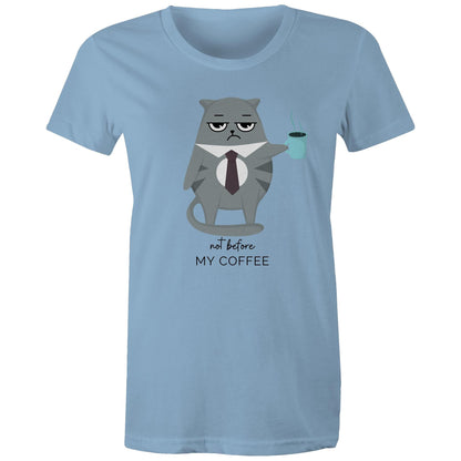 Not Before My Coffee, Cranky Cat - Womens T-shirt Carolina Blue Womens T-shirt animal Coffee