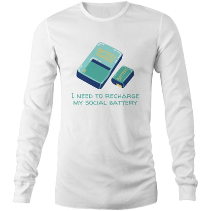 Recharge My Social Battery - Unisex Long Sleeve T-Shirt White Unisex Long Sleeve T-shirt Funny Mens Womens