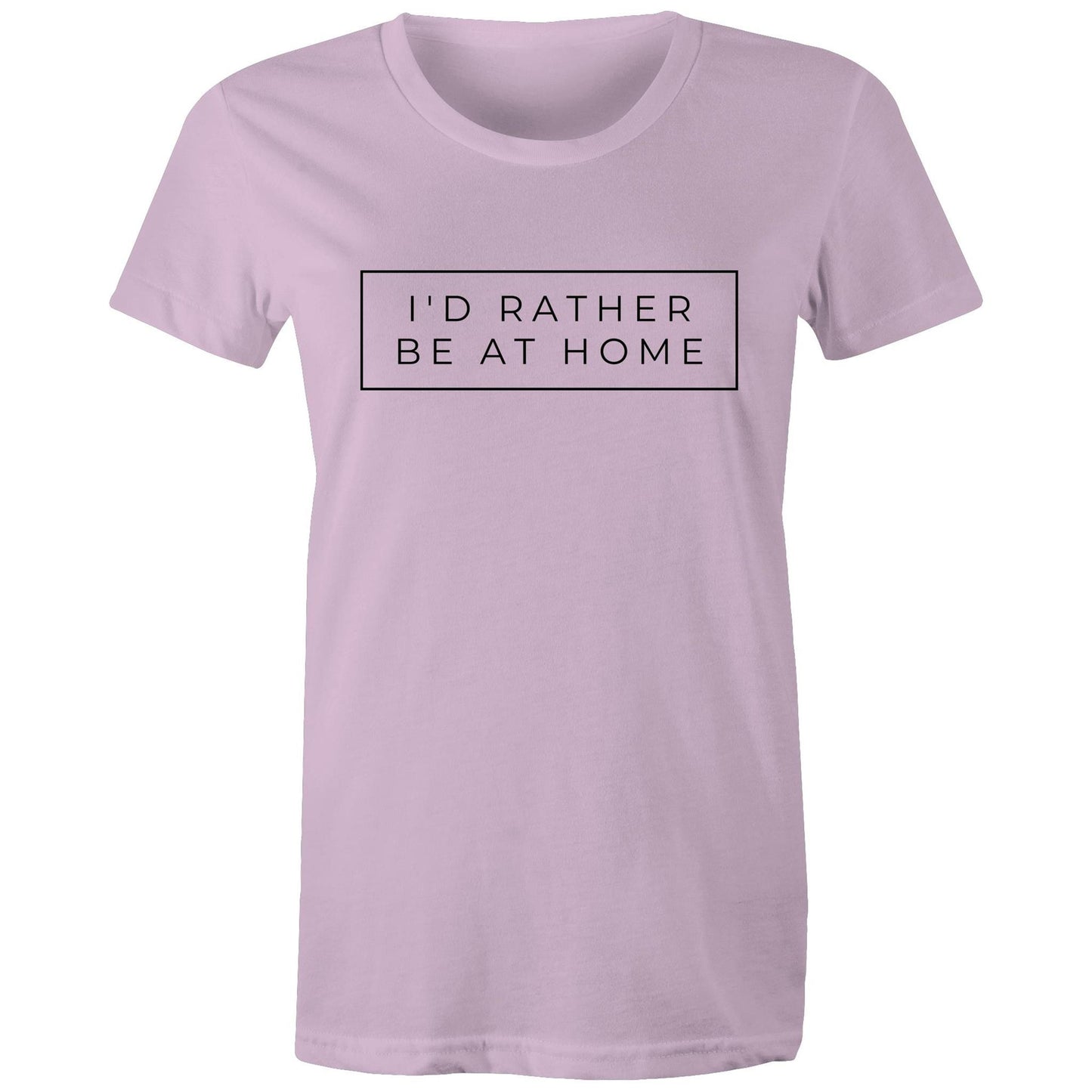 I'd Rather Be At Home - Womens T-shirt Lavender Womens T-shirt home