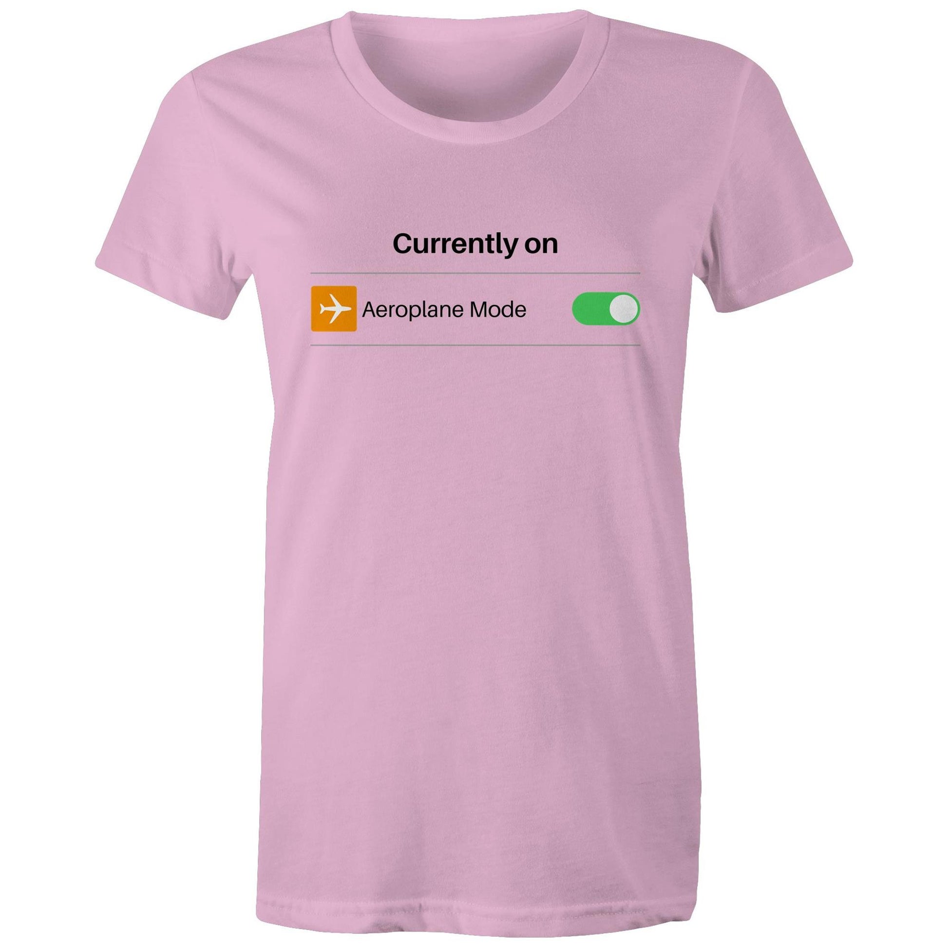 Currently On Aeroplane Mode - Womens T-shirt Pink Womens T-shirt Tech
