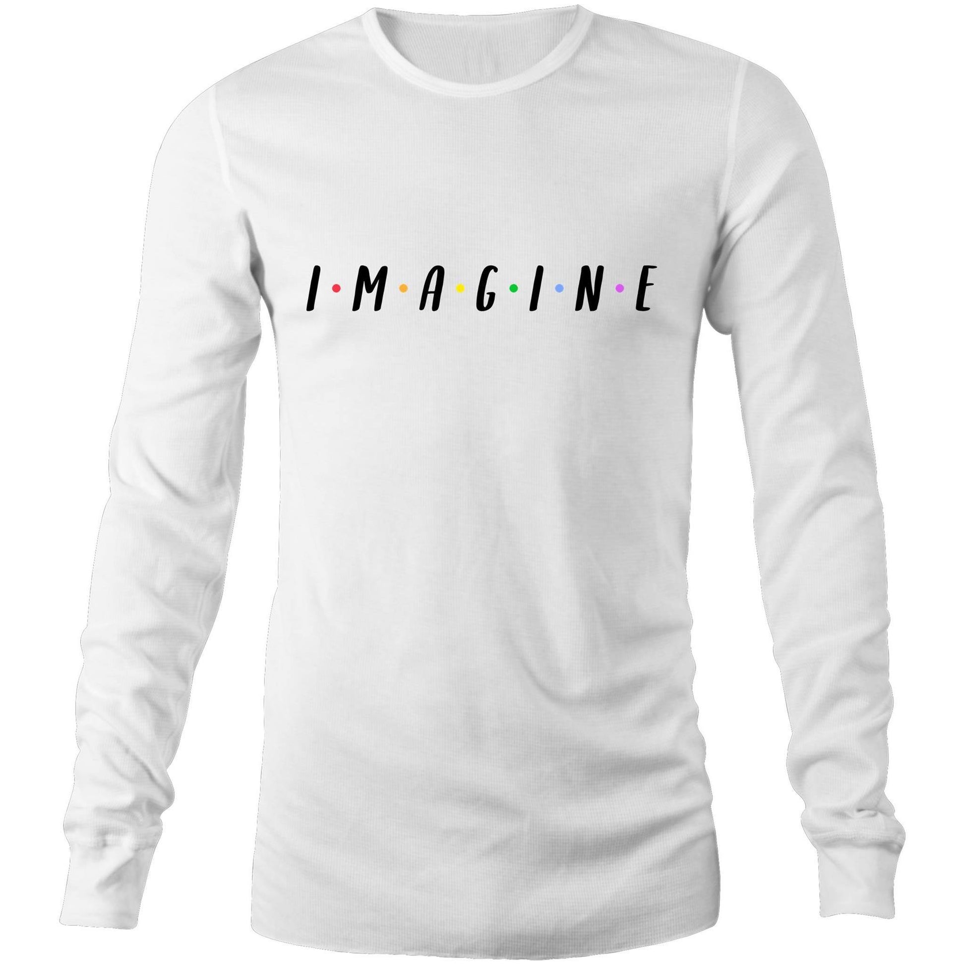 Imagine - Long Sleeve T-Shirt White Unisex Long Sleeve T-shirt Mens Womens