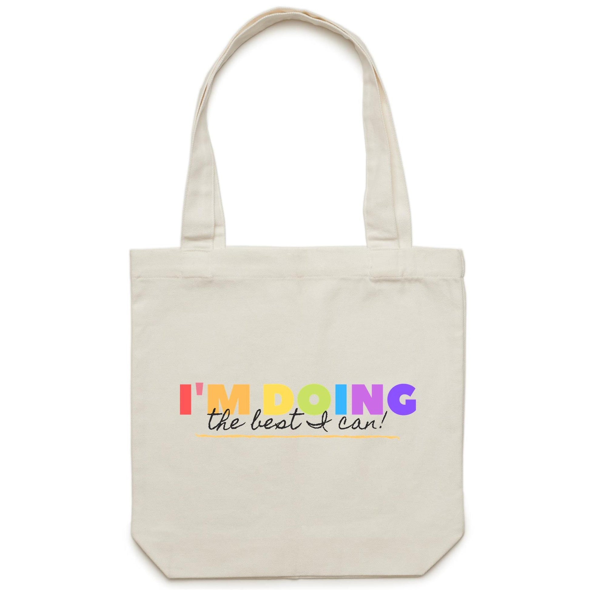 I'm Doing The Best I Can - Canvas Tote Bag Cream One Size Tote Bag Motivation