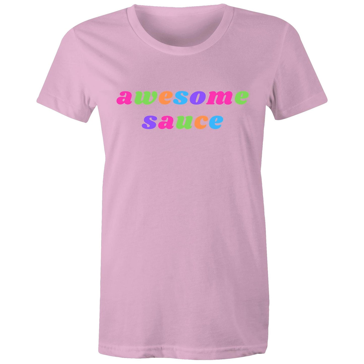 Awesome Sauce - Women's T-shirt Pink Womens T-shirt Funny Womens