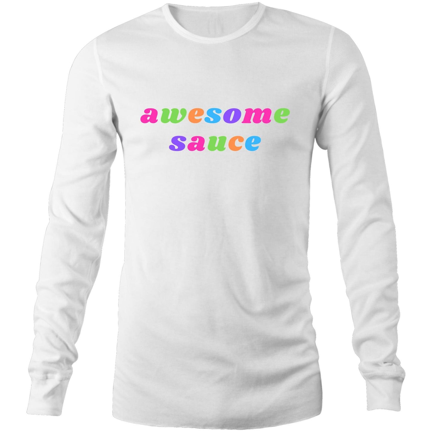 Awesome Sauce - Long Sleeve T-Shirt White Unisex Long Sleeve T-shirt Funny Mens Womens