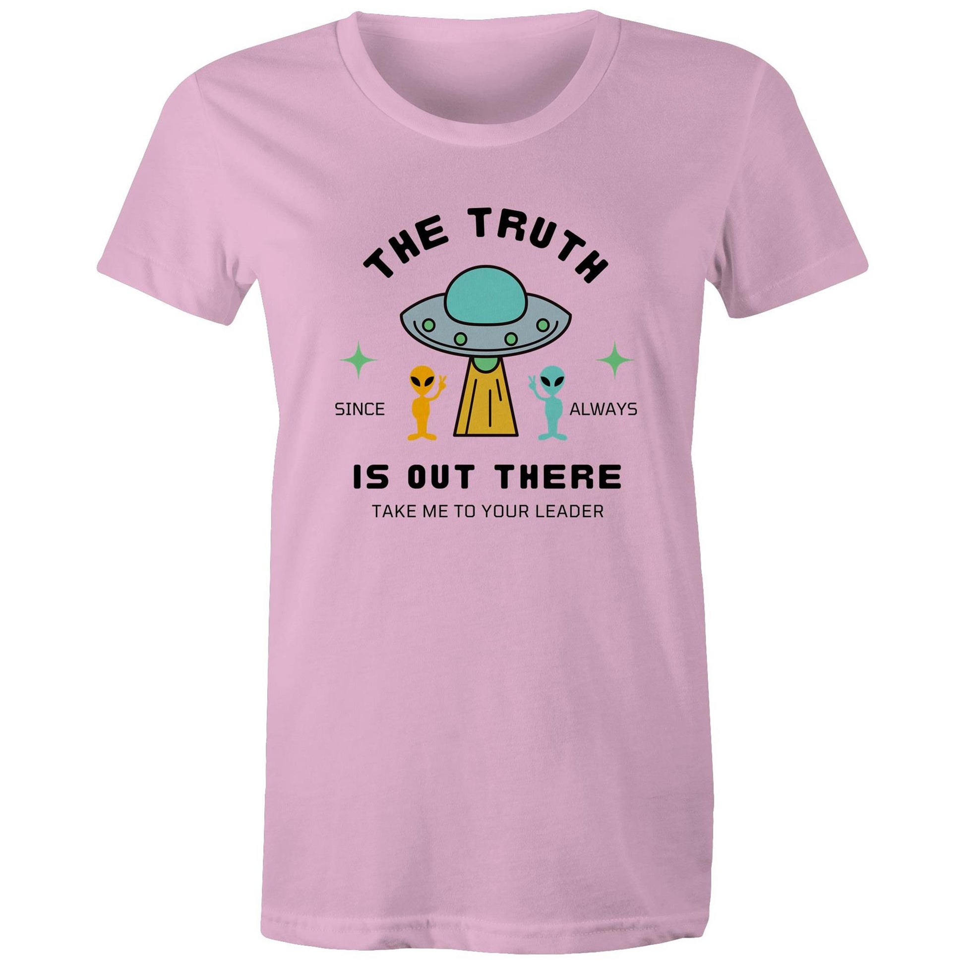 The Truth Is Out There - Womens T-shirt Pink Womens T-shirt Sci Fi