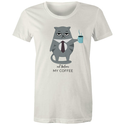 Not Before My Coffee, Cranky Cat - Womens T-shirt Natural Womens T-shirt animal Coffee