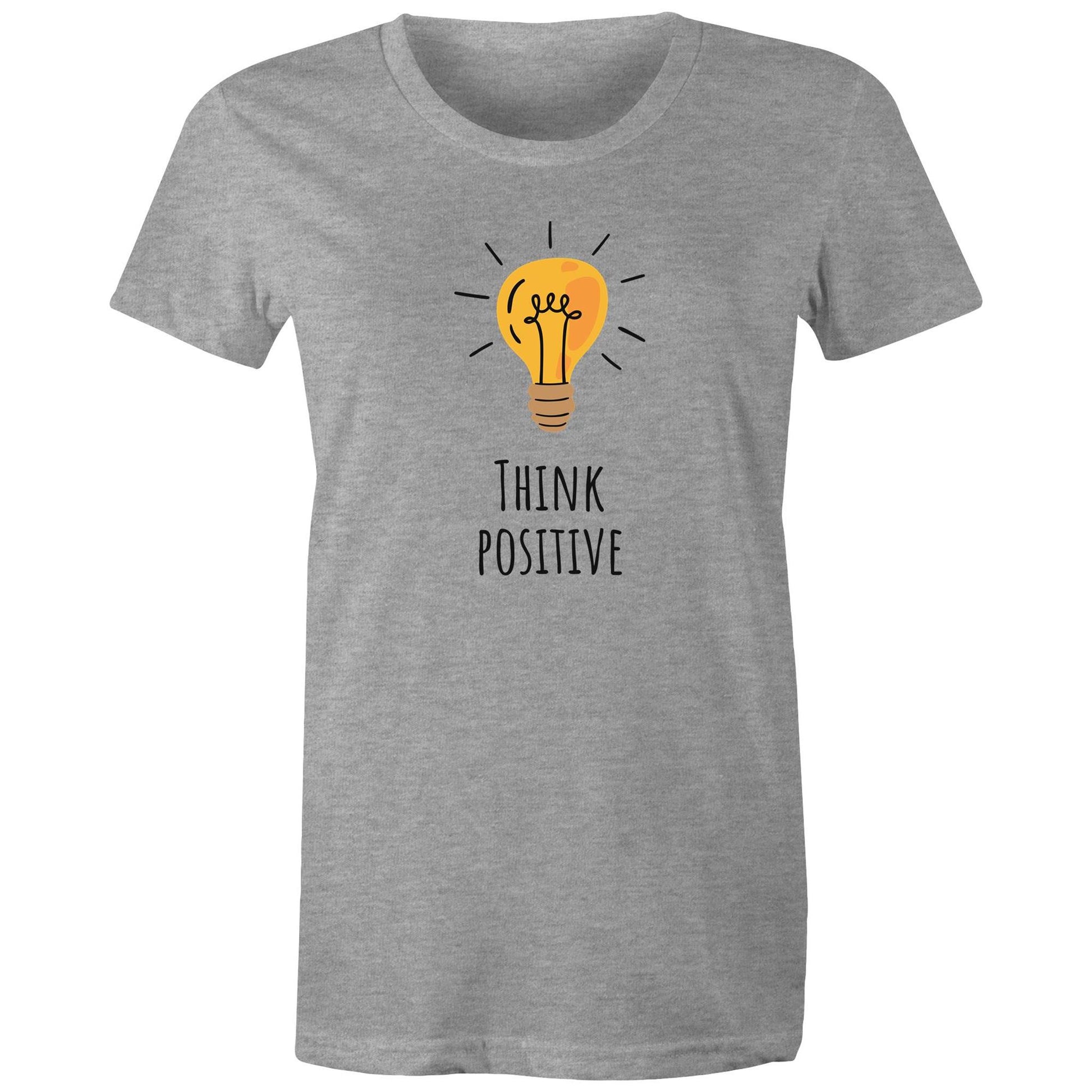 Think Positive - Womens T-shirt Grey Marle Womens T-shirt Motivation