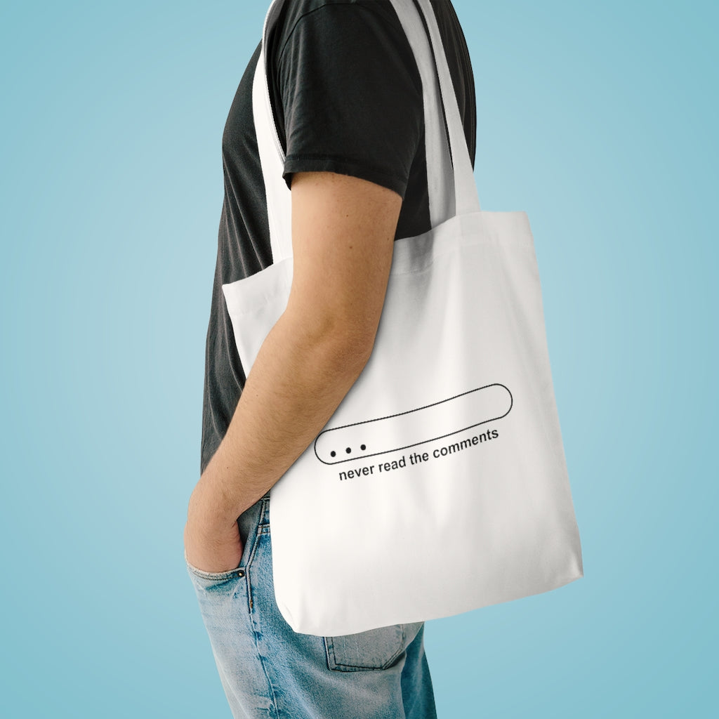 Never Read The Comments - Canvas Tote Bag Tote Bag Environment Funny Reusable
