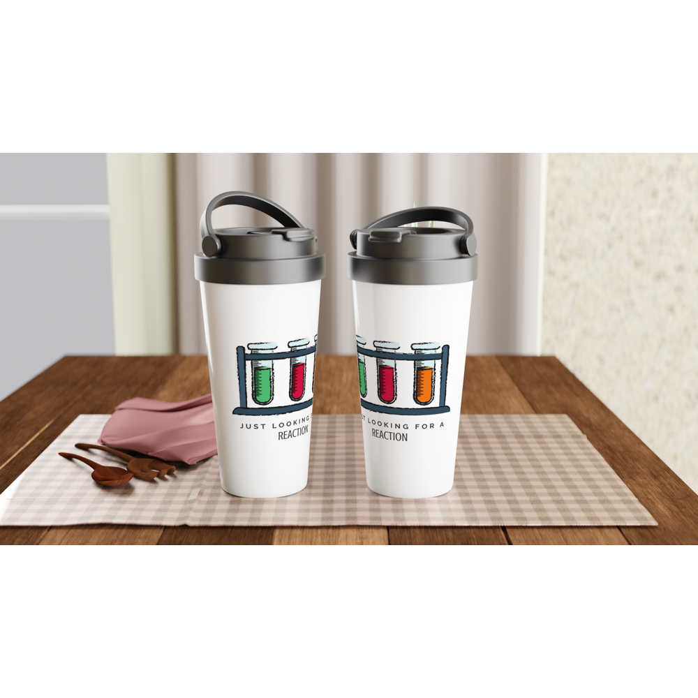 Test Tubes, Just Looking For A Reaction - White 15oz Stainless Steel Travel Mug Travel Mug Globally Fulfilled Science