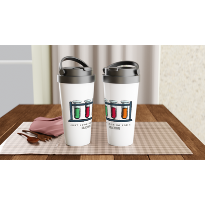 Test Tubes, Just Looking For A Reaction - White 15oz Stainless Steel Travel Mug Travel Mug Science