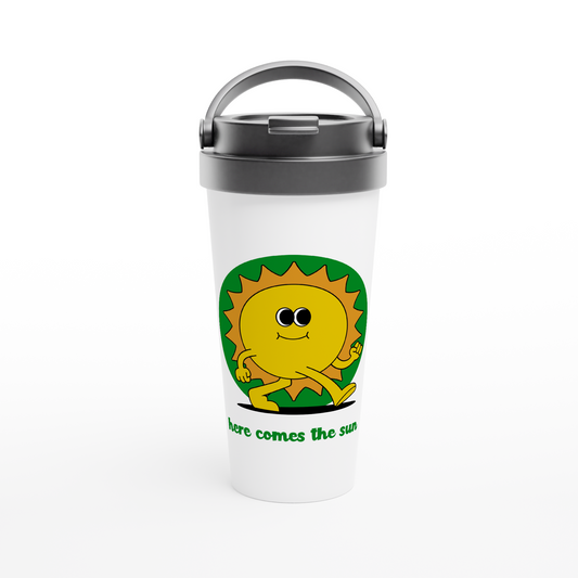 Here Comes The Sun - White 15oz Stainless Steel Travel Mug Travel Mug Retro Summer