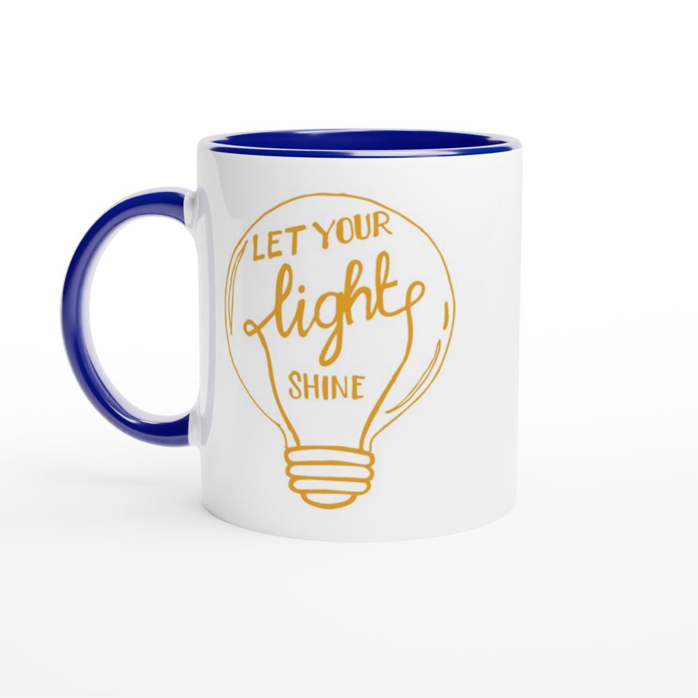 Let Your Light Shine - White 11oz Ceramic Mug with Colour Inside ceramic blue Colour 11oz Mug Globally Fulfilled Motivation