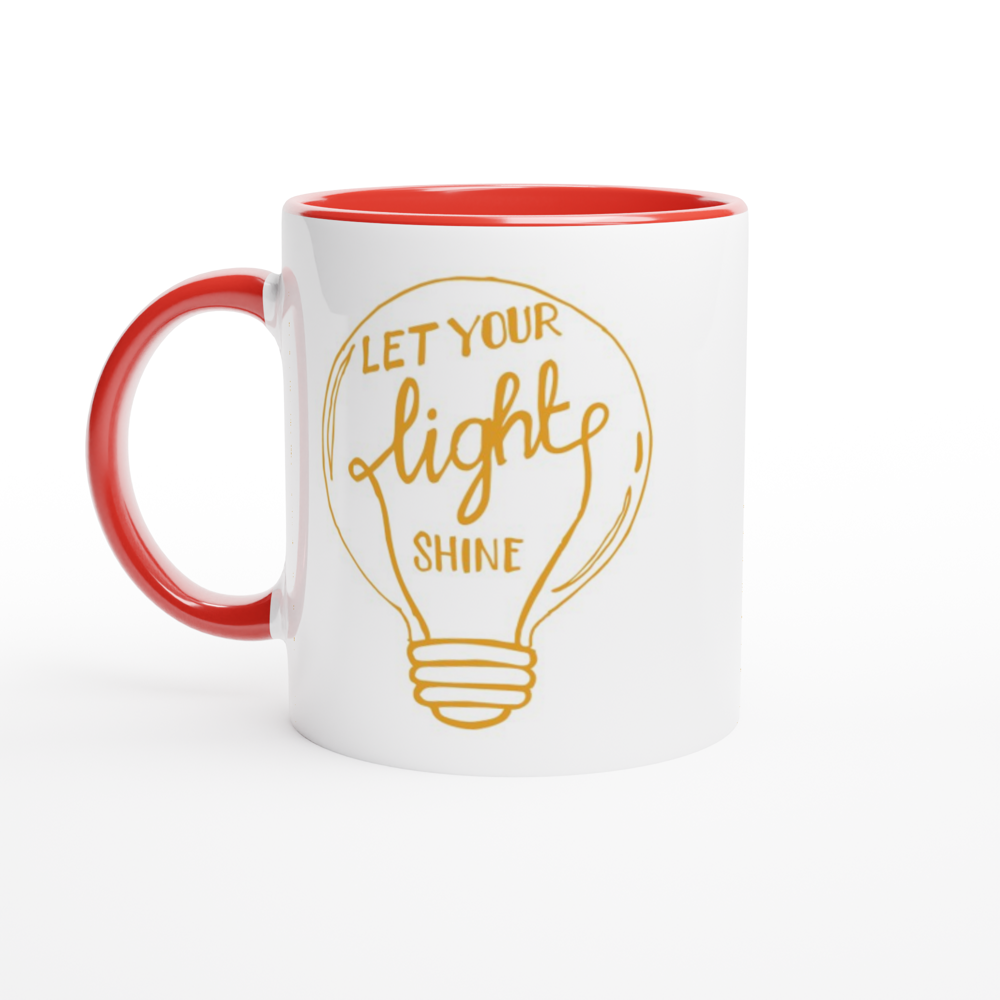 Let Your Light Shine - White 11oz Ceramic Mug with Colour Inside ceramic red Colour 11oz Mug Globally Fulfilled Motivation