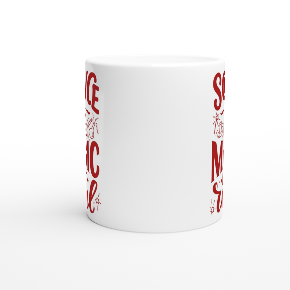 Science, It's Like Magic But Real - White 11oz Ceramic Mug White 11oz Mug