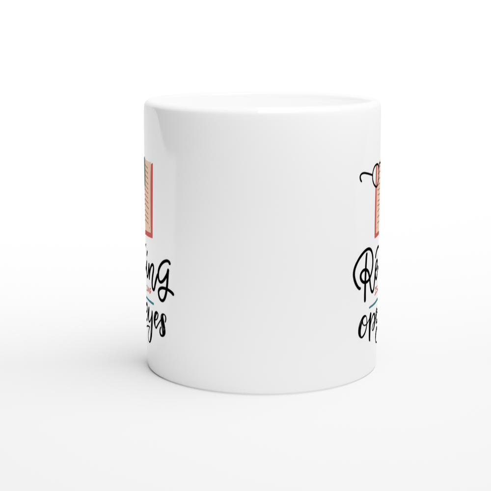 Reading Is Dreaming With Open Eyes - White 11oz Ceramic Mug White 11oz Mug Globally Fulfilled