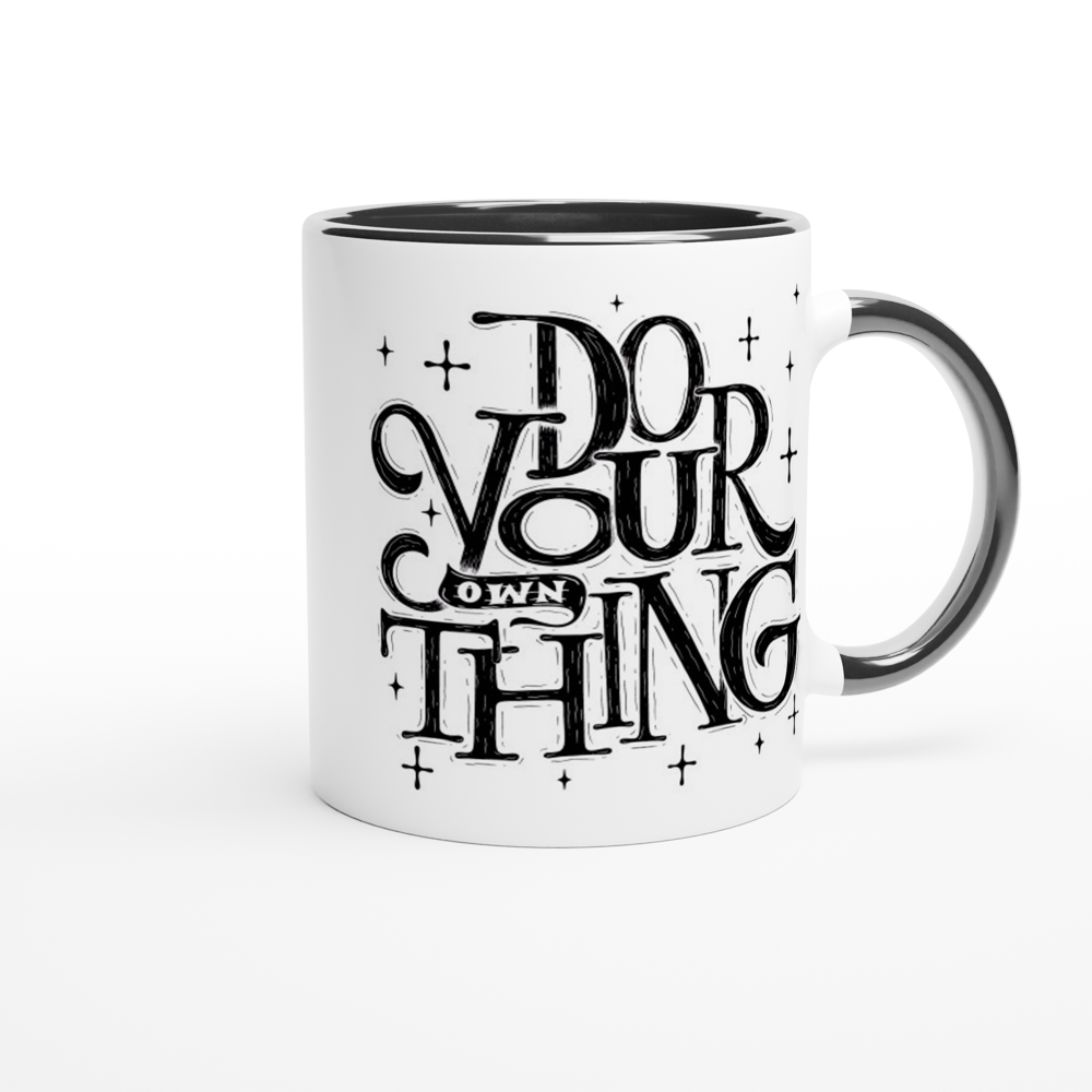 Do Your Own Thing - White 11oz Ceramic Mug with Colour Inside Colour 11oz Mug Magic