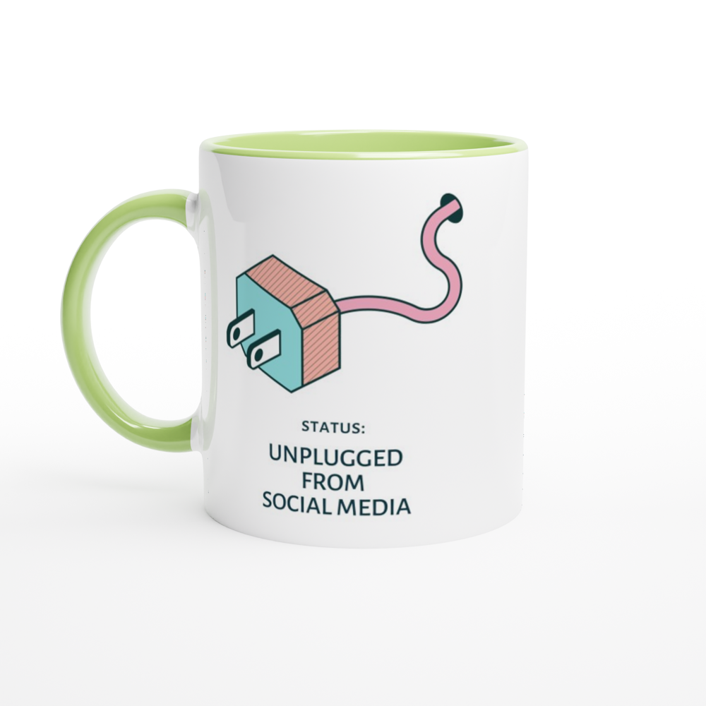 Status: Unplugged From Social Media - White 11oz Ceramic Mug With Colour Inside White 11oz Ceramic Mug with Color Inside Ceramic Green Colour 11oz Mug