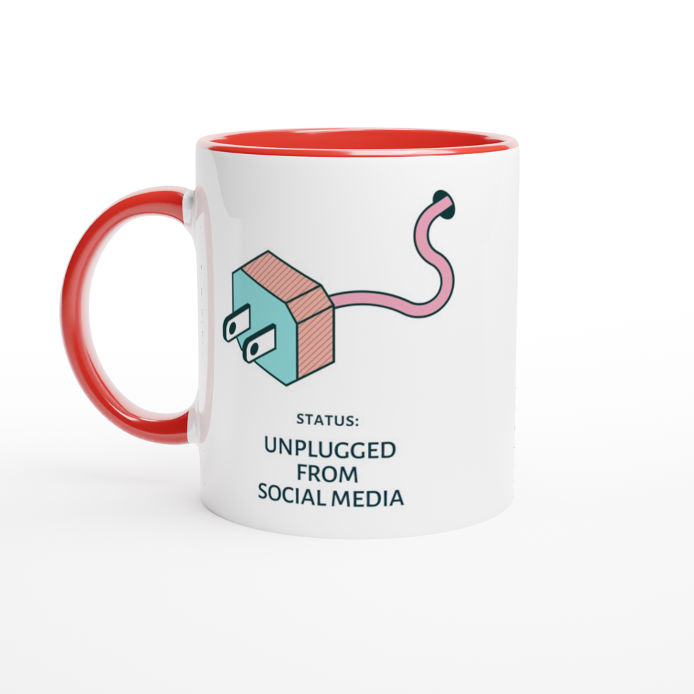 Status: Unplugged From Social Media - White 11oz Ceramic Mug With Colour Inside White 11oz Ceramic Mug with Color Inside Ceramic Red Colour 11oz Mug